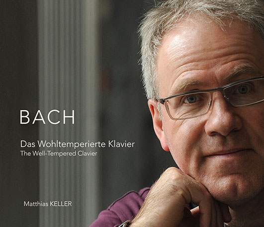 Matthias Keller: Das Wohltemperierte Klavier BWV 846–893