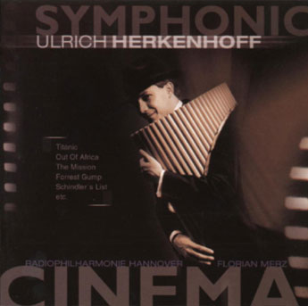 Ulrich Herkenhoff, Panflöte: Symphonic Cinema